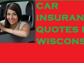 Wisconsin Auto Insurance Quotes